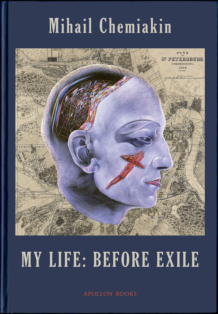 Mihail Chemiakin, My Life: Before Exile, Apollon Books, Book