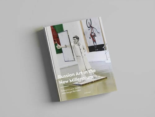 History in the making: a new book on Russian contemporary art